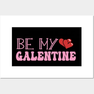 be my galentines cool bff gift for galentines day Posters and Art